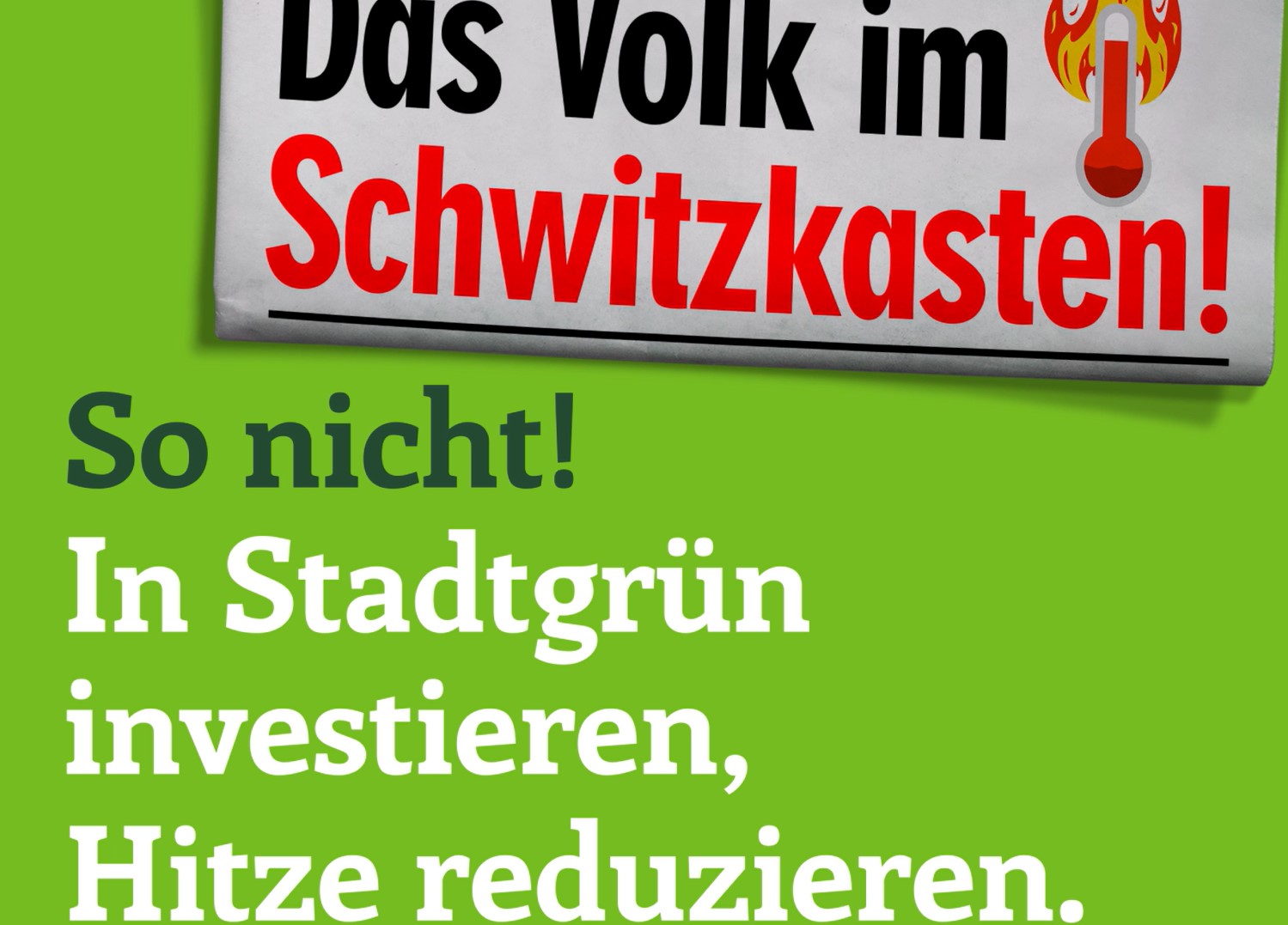 In Stadtgrün investieren und Hitze reduzieren